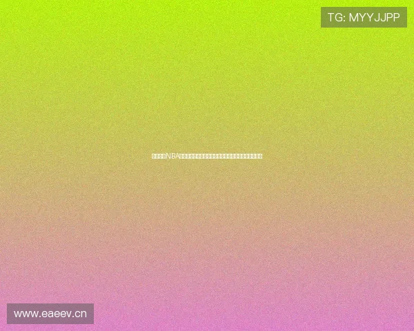 高清免费NBA直播网站免费观看精彩赛事全程回放高清流畅实时更新